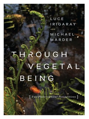 cover image of Through Vegetal Being